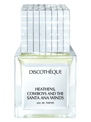 Discotheque Heathens, Cowboys and the Santa Ana Winds
